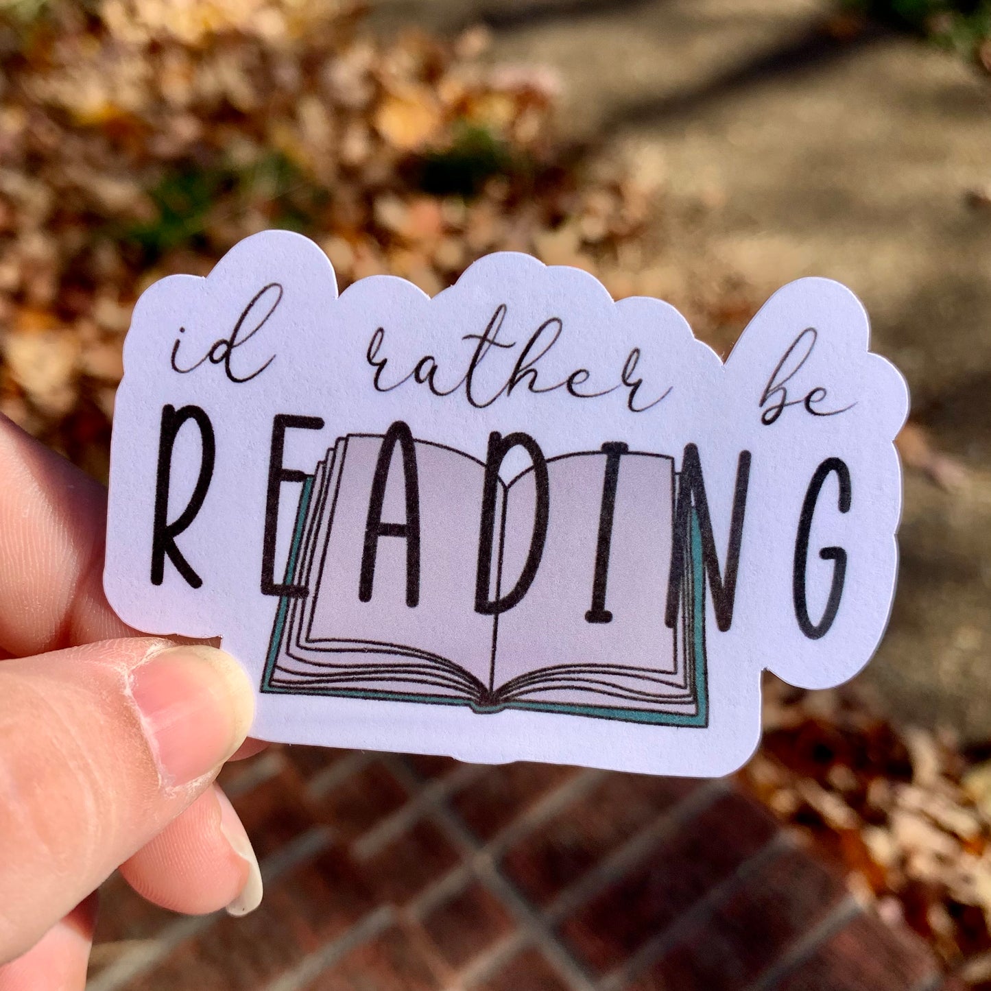 I’d Rather Be Reading Sticker