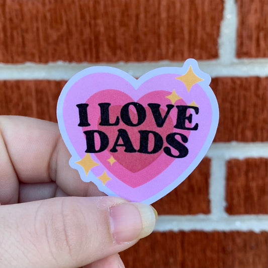 I Love Dads Sticker