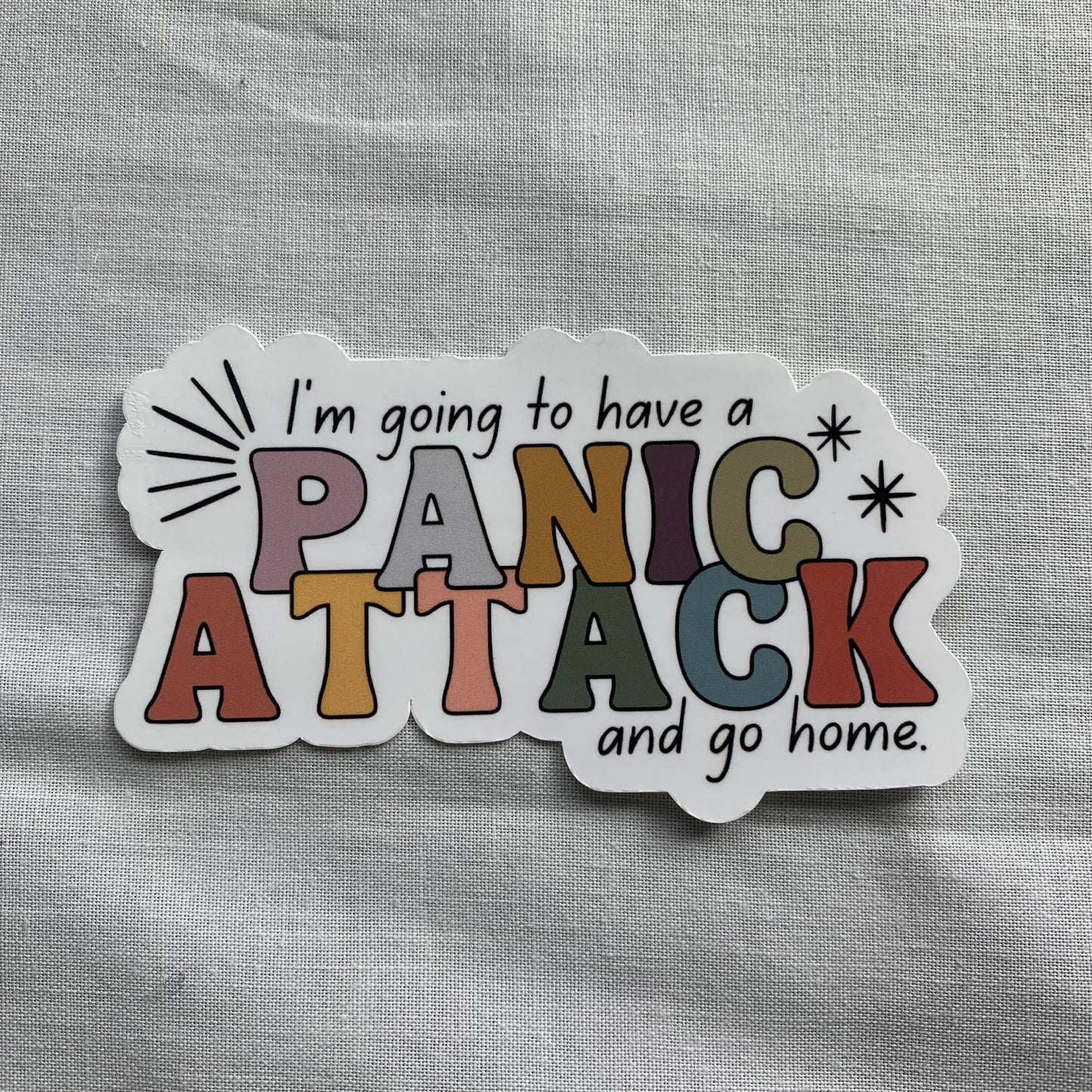 I’m going to have a panic Sticker